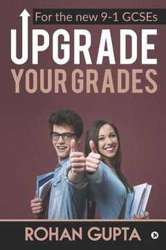 portada Upgrade Your Grades: For the new 9-1 GCSEs (en Inglés)