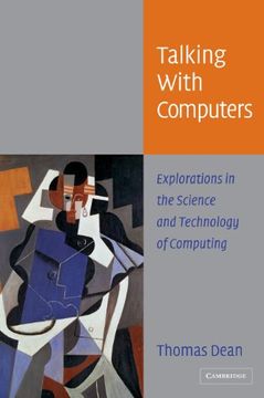 portada Talking With Computers Hardback: Explorations in the Science and Technology of Computing (en Inglés)
