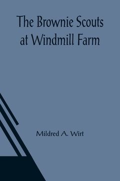 portada The Brownie Scouts at Windmill Farm (en Inglés)