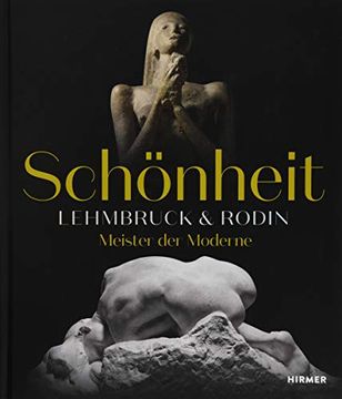 portada Schönheit. Lehmbruck & Rodin: Meister der Moderne (en Alemán)