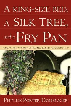 portada a king-size bed, a silk tree, and a fry pan (en Inglés)