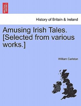 portada amusing irish tales. [selected from various works.] (en Inglés)