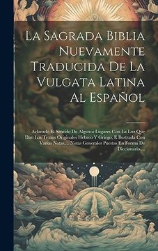 Comprar La Sagrada Biblia Nuevamente Traducida De La Vulgata Latina Al ...