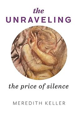 portada The Unraveling: The Price of Silence (in English)