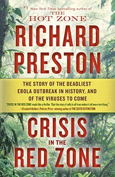 portada Crisis in the red Zone: The Story of the Deadliest Ebola Outbreak in History, and of the Viruses to Come (en Inglés)