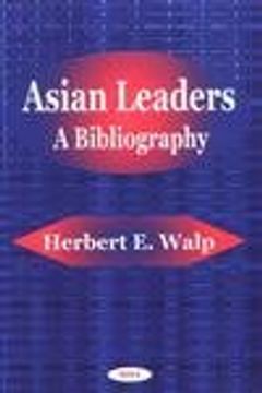 portada Asian Leaders: A Bibliography (en Inglés)