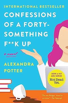 portada Confessions of a Forty-Something F**K up: A Novel (en Inglés)
