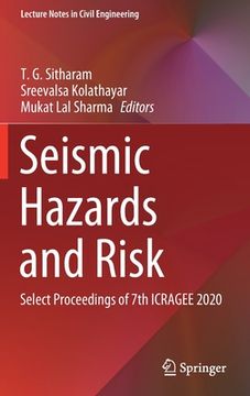 portada Seismic Hazards and Risk: Select Proceedings of 7th Icragee 2020 (en Inglés)