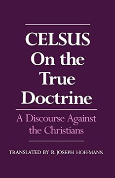 portada On the True Doctrine: A Discourse Against the Christians (en Inglés)