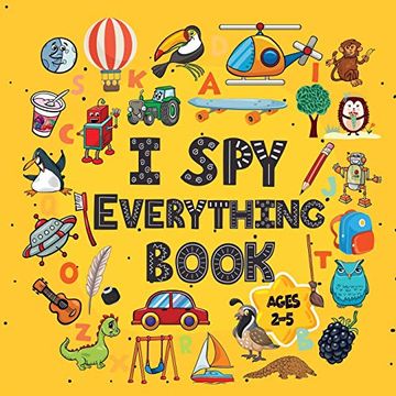 portada I spy Everything: A fun and Guessing Game for Kids. (i spy Books for Toddlers and Preschoolers) 
