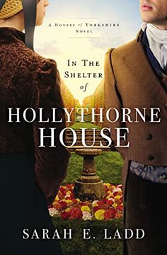 portada In the Shelter of Hollythorne House (The Houses of Yorkshire Series) (en Inglés)