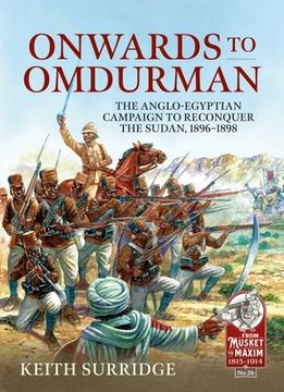 portada Onwards to Omdurman: The Anglo-Egyptian Campaign to Reconquer the Sudan, 1896-1898 (en Inglés)
