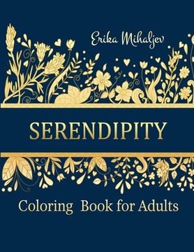 portada Serendipity: Coloring Book for Adults (en Inglés)