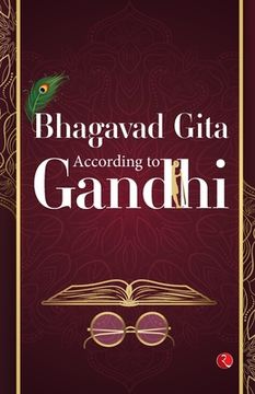 portada The Bhagavad Gita: According to Gandhi (in English)