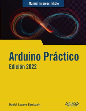 portada Arduino Practico. Edicion 2022 (in Spanish)