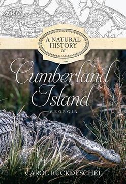 portada A Natural History of Cumberland Island, Georgia (in English)