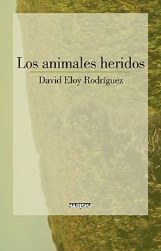 portada Los Animales Heridos (in Spanish)
