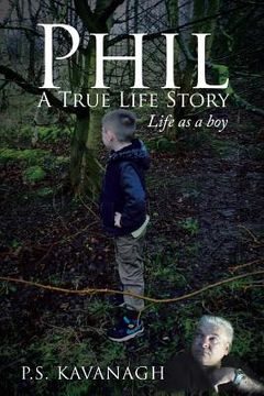 portada Phil A True Life Story: Life as a Boy (en Inglés)