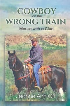 portada COWBOY on the WRONG TRAIN (en Inglés)