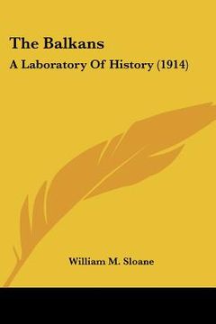 portada the balkans: a laboratory of history (1914) (en Inglés)