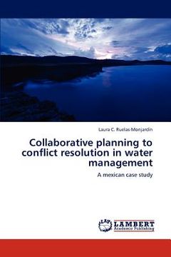 portada collaborative planning to conflict resolution in water management (in English)