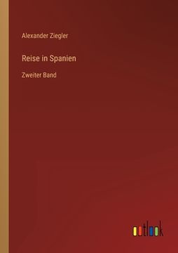 portada Reise in Spanien: Zweiter Band (en Alemán)