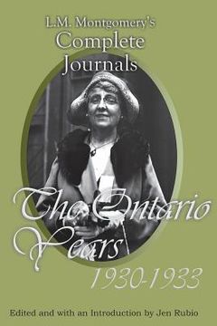 portada L. M. Montgomery'S Complete Journals: The Ontario Years, 1930-1933 (en Inglés)
