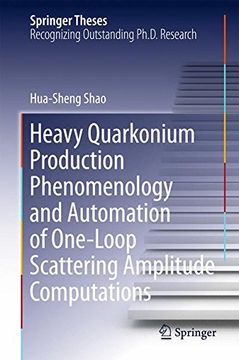 portada Heavy Quarkonium Production Phenomenology and Automation of One-Loop Scattering Amplitude Computations (Springer Theses)