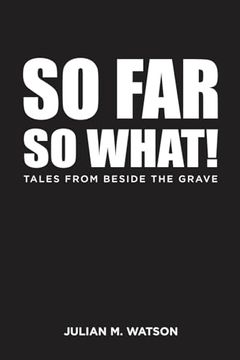 portada So far so What!  Tales From Beside the Grave