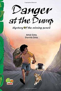 portada Danger at the Dump: Mystery of the missing pencil