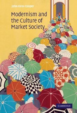 portada Modernism and the Culture of Market Society (en Inglés)