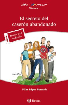 portada El Secreto del Caserón Abandonado (Castellano - a Partir de 12 Años - Altamar) (in Spanish)