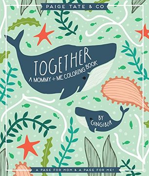 portada Together: A Mommy + Me Coloring Book (en Inglés)