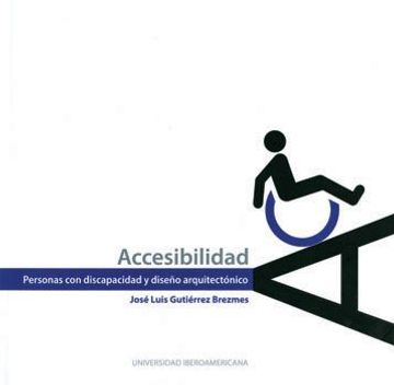 portada Accesibilidad. Personas con Discapacidad y Diseño Arquitectónico (in Spanish)