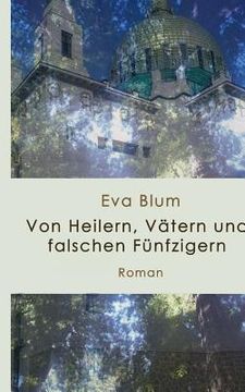 portada Von Heilern, Vätern und falschen Fünfzigern (en Alemán)