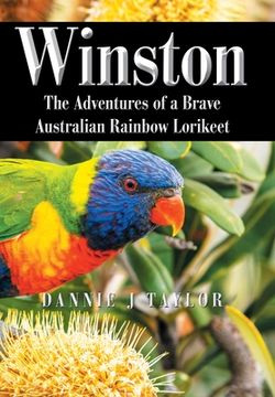 portada Winston: The Adventures of a Brave Australian Rainbow Lorikeet