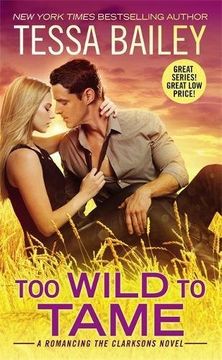 portada Too Wild to Tame (Romancing the Clarksons)