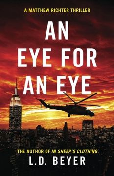 portada An Eye For An Eye: An Action-Packed Political Thriller: Volume 2 (Matthew Richter Thriller Series) (en Inglés)