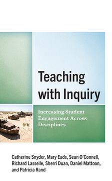 portada Teaching with Inquiry: Increasing Student Engagement across Disciplines (en Inglés)