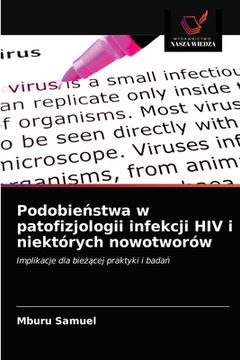 portada Podobieństwa w patofizjologii infekcji HIV i niektórych nowotworów (en Polaco)