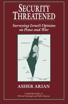 portada Security Threatened Paperback: Surveying Israeli Opinion on Peace and war (Cambridge Studies in Public Opinion and Political Psychology) (in English)
