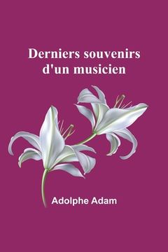 portada Derniers souvenirs d'un musicien (in French)