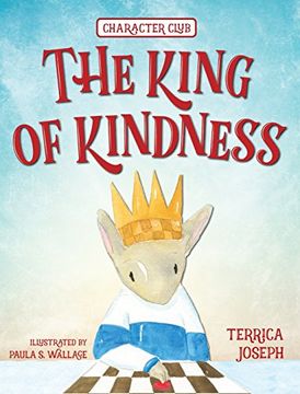 portada The King of Kindness (Character Club) (en Inglés)