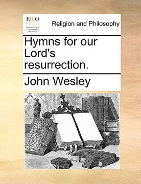 portada hymns for our lord's resurrection. (en Inglés)