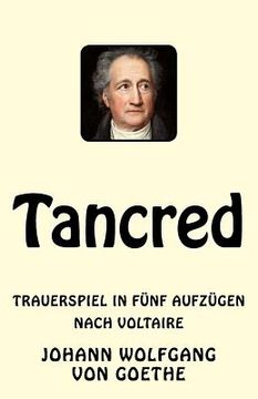 portada Tancred: Trauerspiel in fünf Aufzügen. Nach Voltaire (en Alemán)