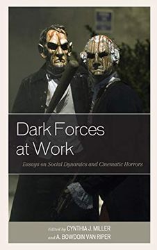portada Dark Forces at Work: Essays on Social Dynamics and Cinematic Horrors (Lexington Books Horror Studies) (in English)