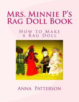 portada Mrs. Minnie P's Rag Doll Book: How to Make a Rag Doll (in English)