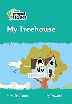 portada Level 3 – my Treehouse (Collins Peapod Readers) (en Inglés)