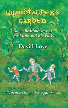 portada Grandfather's Garden: Some Bedtime Stories for Little and Big Folk
