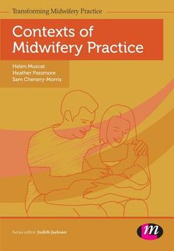 portada Contexts of Midwifery Practice (Transforming Midwifery Practice Series) (in English)